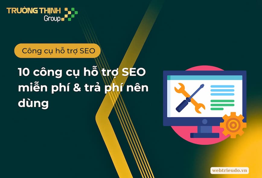 10 công cụ hỗ trợ SEO