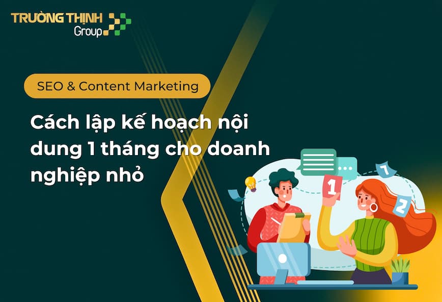 Cách lập kế hoạch nội dung 1 tháng