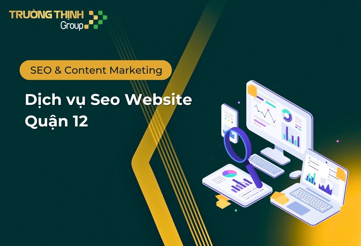 Dịch Vụ SEO Website Quận 12