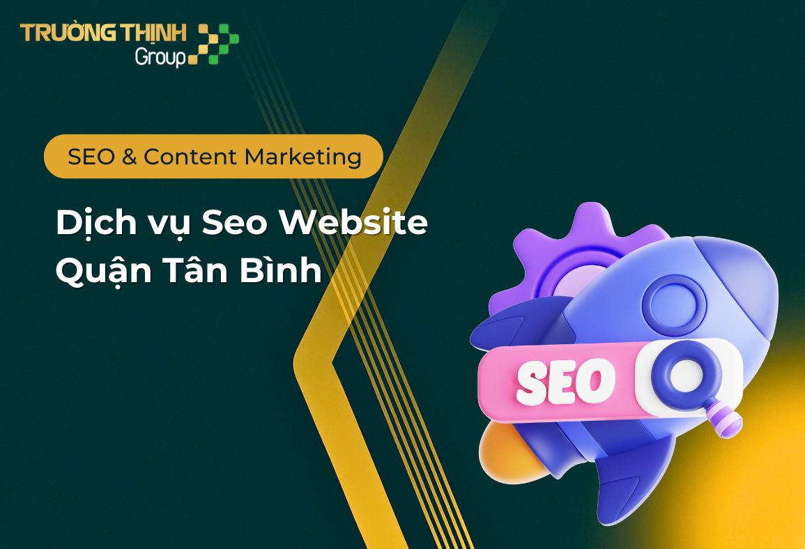 Dịch vụ Seo Website Quận Tân Bình