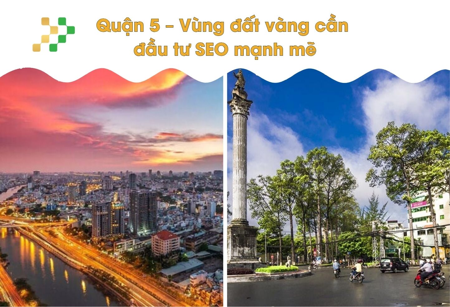 Quận 5 – Vùng đất vàng cần đầu tư SEO mạnh mẽ