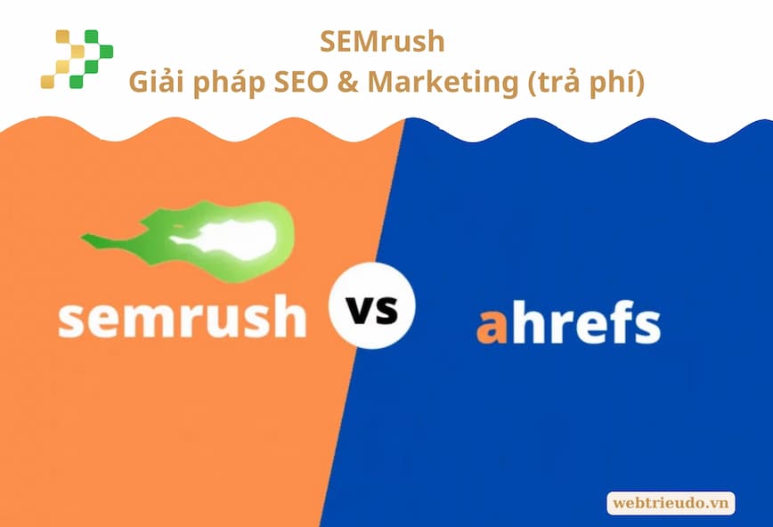SEMrush – Giải pháp SEO & Marketing