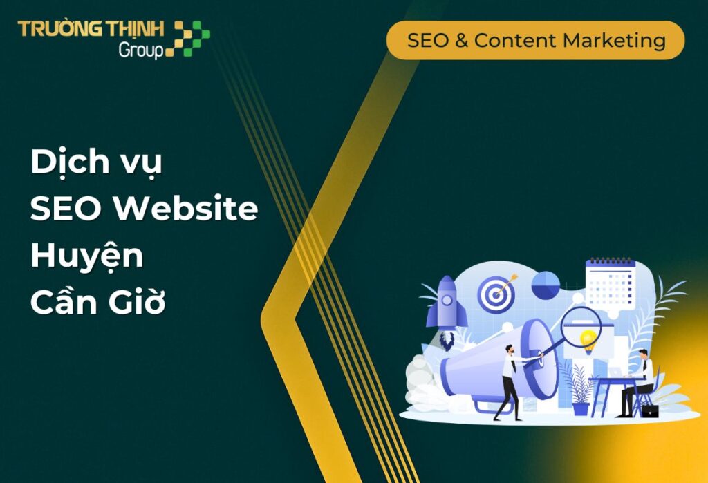 Dịch vụ SEO Website Huyện Cần Giờ