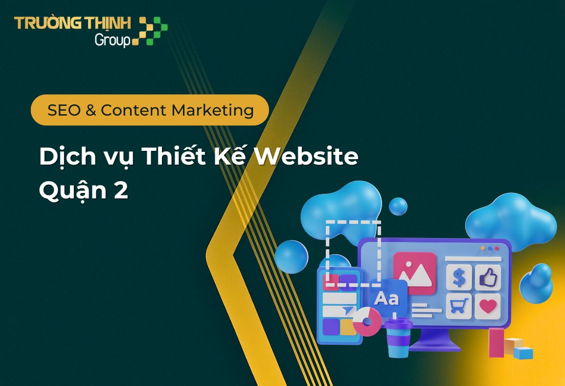 Dịch vụ Thiết Kế Website Quận 2